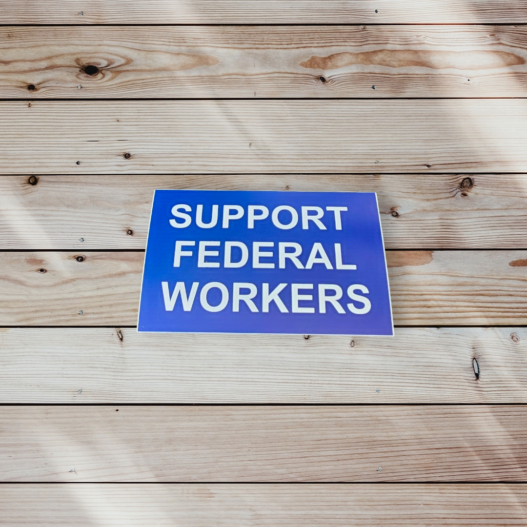 Support Federal Workers Protect Fed Government Employees Anti Trump And Musk Decal Waterproof Sticker For Laptop Water Bottle Case Tumbler