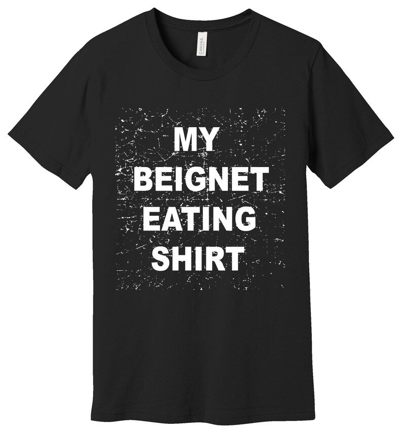 My Beignet Eating T-shirt, Disneyland Beignet, Beignet shirt, Funny Disney shirt