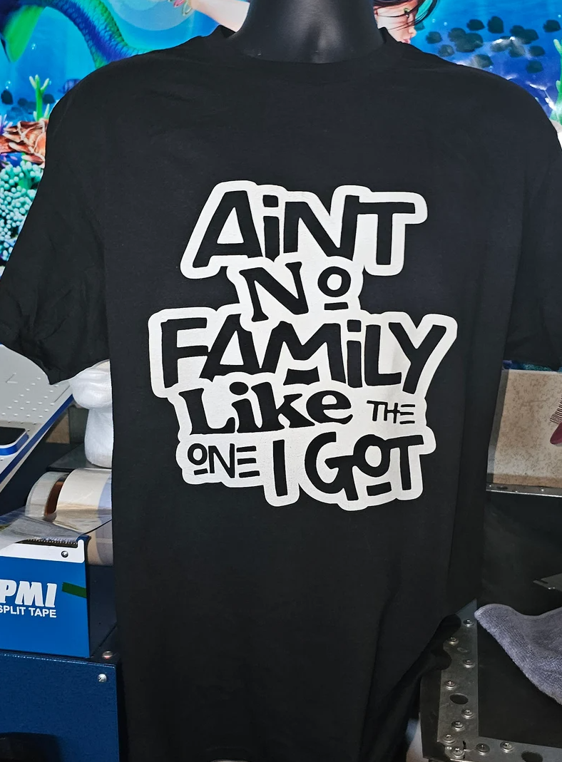 Ain't No Family Like The One I Got Shirt, Trendy Family T-Shirt, Family Reunion Shirt, Family Vacation, Funny Family Birthday Crewneck Gifts